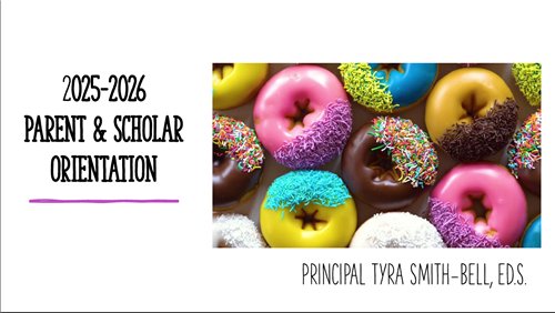 2025-202 Parent & Scholar Orientation